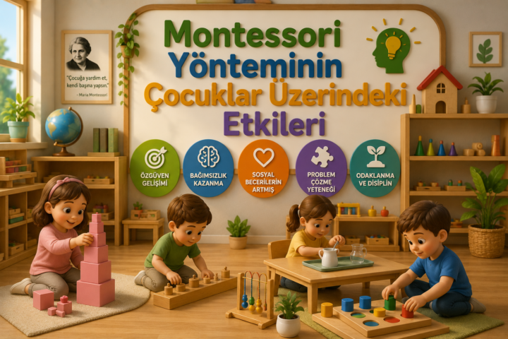 Montessori Yönteminin Çocuklar Üzerindeki Etkileri