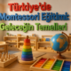 Türkiye'de Montessori Eğitimi Geleceğin Temelleri